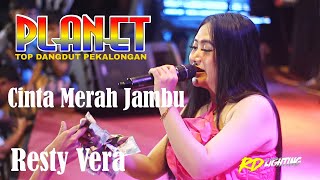 Download lagu CINTA MERAH JAMBU - RESTY VERA || PLANET TOP DANGDUT mp3 Download lagu CINTA MERAH JAMBU - RESTY VERA || PLANET TOP DANGDUT mp3