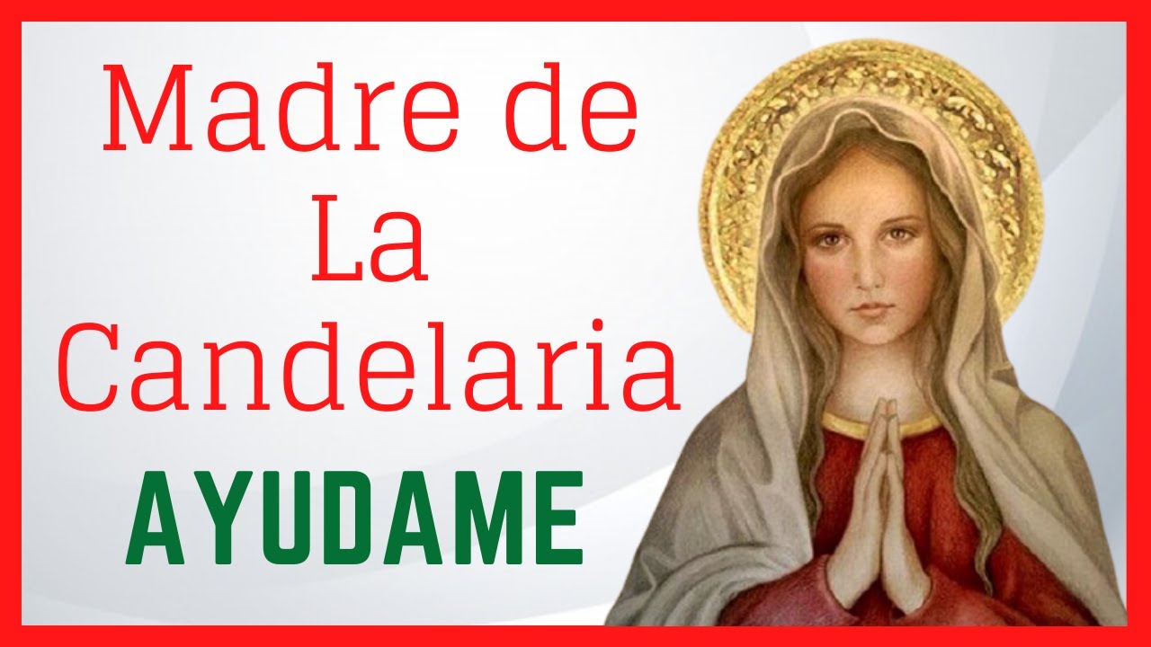 🕯️ Oración a la Virgen de la Candelaria para situaciones difíciles