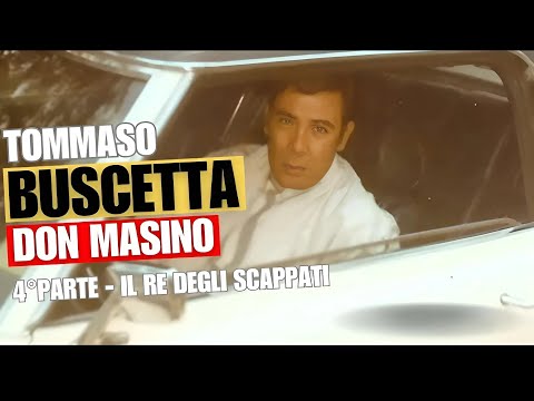 Tommaso Buscetta: The King of the Runaways (Don Masino - Part 4)
