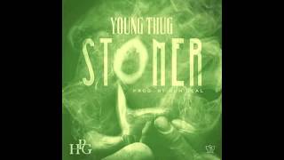 Young Thug - &quot;Stoner&quot; (prod. by Dun Deal)