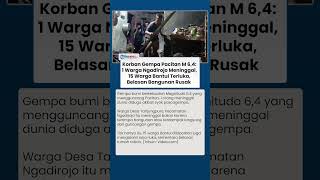 Update Korban Gempa M 6,4: 1 Orang Pacitan Tewas 15 Warga Bantul Terluka, Belasan Rumah Roboh