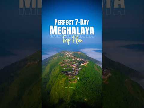 Perfect 7 Day Meghalaya Trip Plan | Shillong Trip | Cherrapunji | Dawki