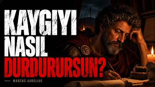 Kaygıyı Durduramıyorsan Bunu İzle | Marcus Aurelius ve Stoacılar