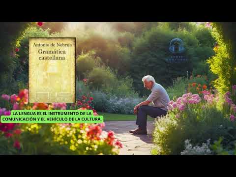 Antonio Nebrija, la gramática española que forjó las gramáticas del Nuevo Mundo