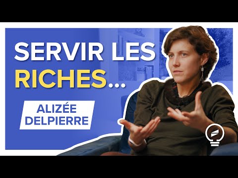AU SERVICE DES RICHES : ENQUÊTE SUR LES DOMESTIQUES, ENTRE POUVOIR ET SERVITUDE - Alizée Delpierre