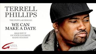 Terrell Phillips We Can Make A Date - Promo Video Drop