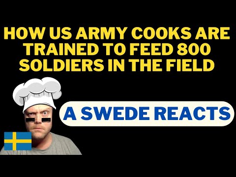 A Swede reacts to: How US Army Cooks Are Trained To Feed 800 Soldiers In The Field | Boot camp