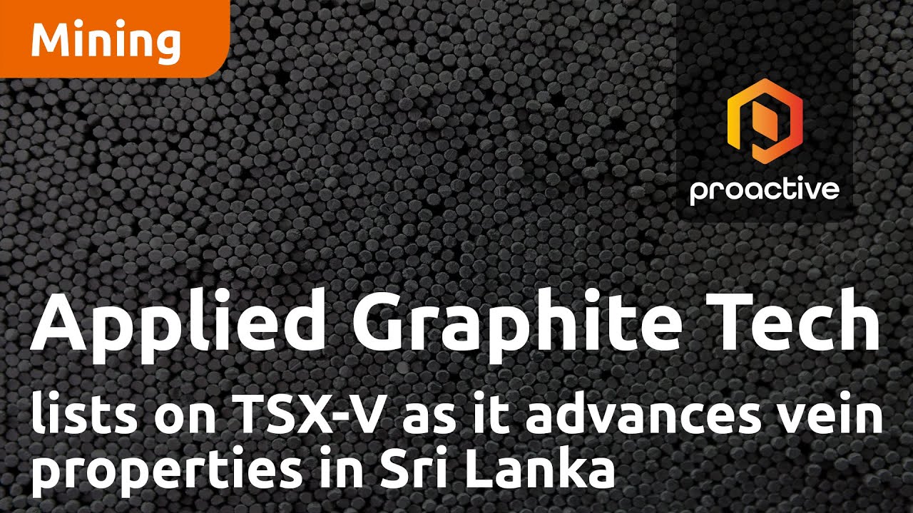 Applied Graphite Technologies lists on TSX-V as it advances vein graphite properties in Sri Lanka