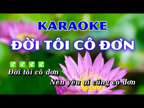 Đời Tôi Cô Đơn Karaoke Beat Chuẩn - Hoàng Dũng Karaoke
