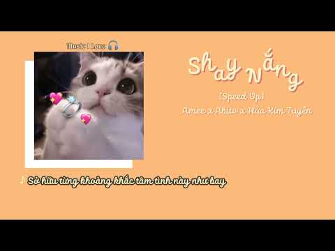 Shay Nắng (speed up) | Amee...