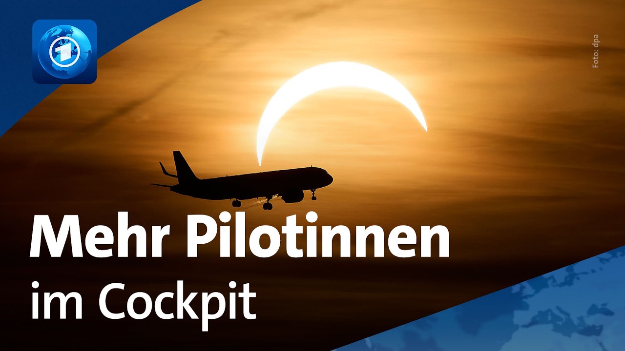 Die Zahl der Pilotinnen nimmt zu: ARD-Reporter begleitet Umschulung auf neue Maschine