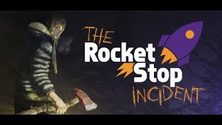 【The Rocket Stop Incident】ガソリンスタンド夜勤