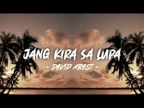 Jang Kira Sa Lupa - ( David Abast Remix ) Neww 2022 !!!