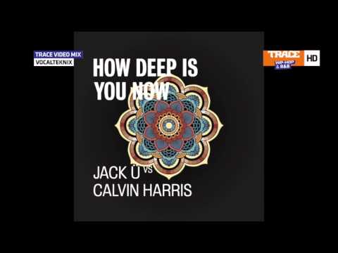 Jack U vs Calvin Harris - How Deep Is you Now (VocalTeknix Mashup) AUDIO