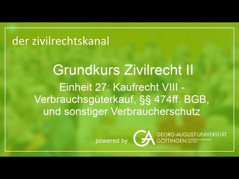 Folge 70: Kaufrecht VIII, Verbrauchsgüterkauf §§ 447ff. BGB, und sonstiger Verbraucherschutz