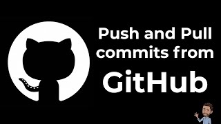 Push and pull commits to GitHub using GitBash for beginners!