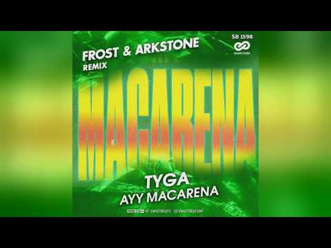 Mixupload.com Presents: Tyga - Ayy Macarena  (Frost & Arkstone Radio Edit)