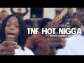 "TNF Hot Nigga" | Fr3nch5e Montana x Tune Foess ...