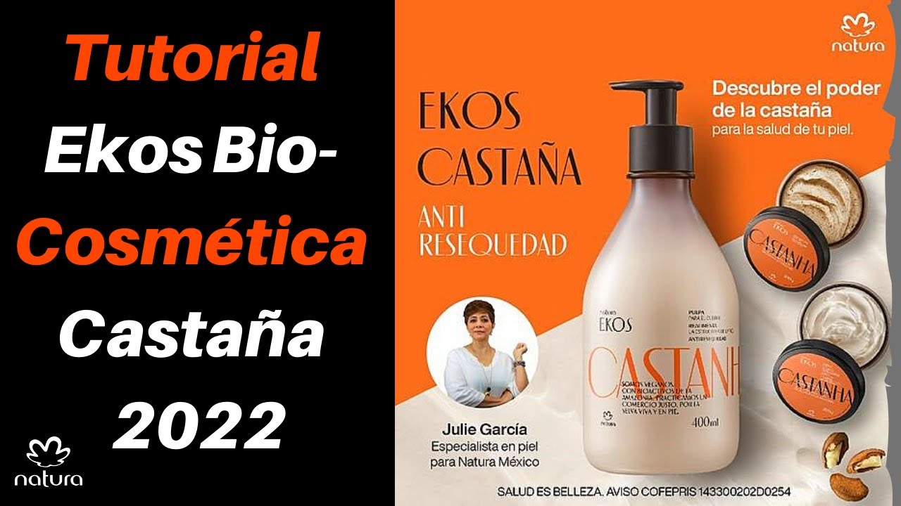 🌰 Rutina de Cuidado Corporal Básica NATURA EKOS CASTAÑA BIO