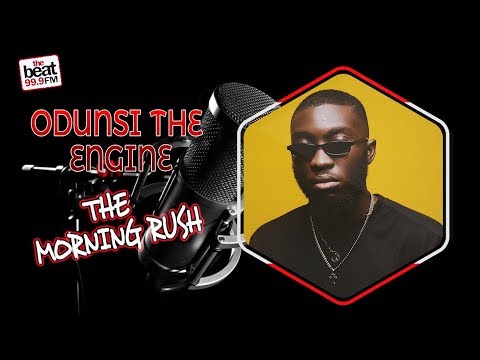 Odunsi The Engine On The  Morning Rush!
