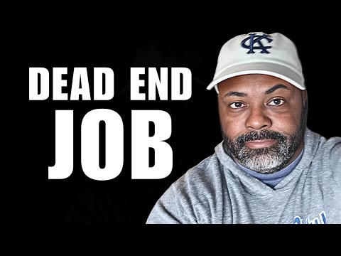 If you are 30 years old and working a dead end job...