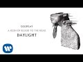 Coldplay - Daylight (A Rush of Blood to the Head ...