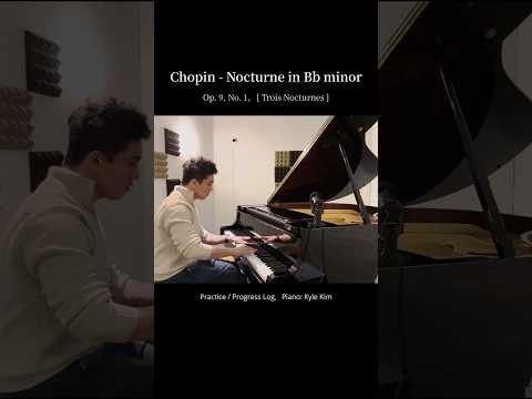 Chopin - Nocturne in B-flat minor - Op. 9, No. 1 [1/3] - Kyle Kim