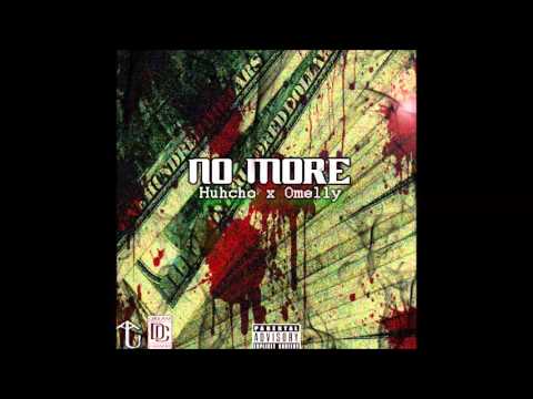 Huhcho Feat Omelly No More