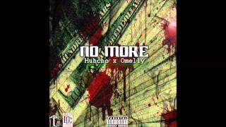 Huhcho Feat Omelly No More