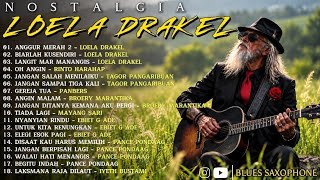 Download lagu [BLUES] LAGU NOSTALGIA LOELA DRAKEL VIRAL 2026 ( Full Album ) | Anggur Merah 2, Langit Mar Manangis mp3