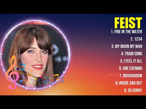 Feist The Best Music Of All Time ▶️ Full Album ▶️ Top 10 Hits Collection