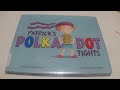 Patrick S Polkadot Tights Read Aloud Kids Book