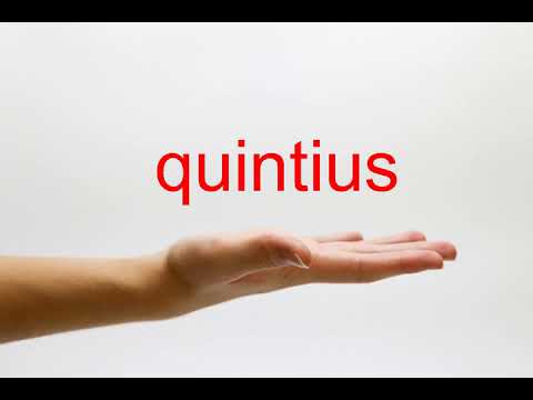 How to Pronounce quintius - American English