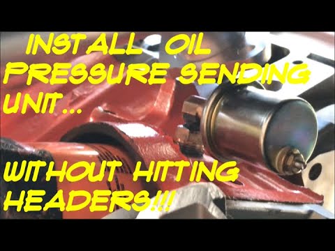 Install Oil Pressure Sending Unit in Big Block Chevy w/out Hit’n HEADERS!!!