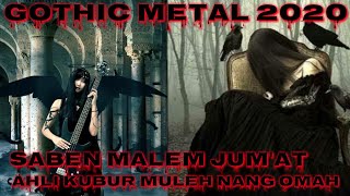 Download lagu SABEN MALAM JUM AT VERSI GOTHIC METAL LAGU INDONES... mp3