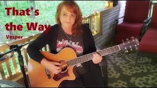 That&#39;s the Way (Led Zeppelin cover) - performed by Vesper