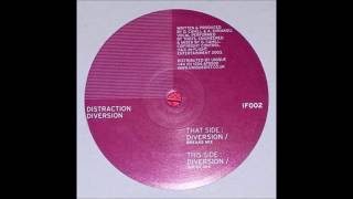 Distraction / Diversion - Diversion (Breaks Mix)