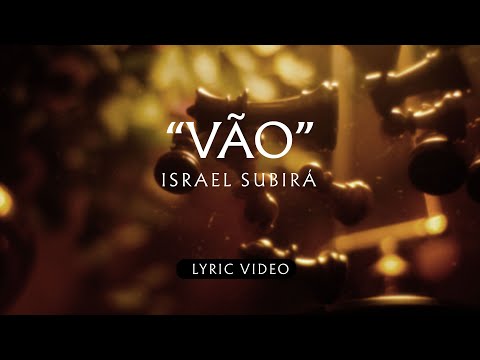 Vão - Israel Subirá (Lyric Video)