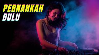 Download lagu PERNAHKAH DULU – DJ Breakbeat Remix (Cover Pop Indonesia) mp3