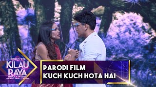 Download lagu PARODI FILM KUCH KUCH HOTA HAI | ROAD TO KILAU RAYA MNCTV mp3