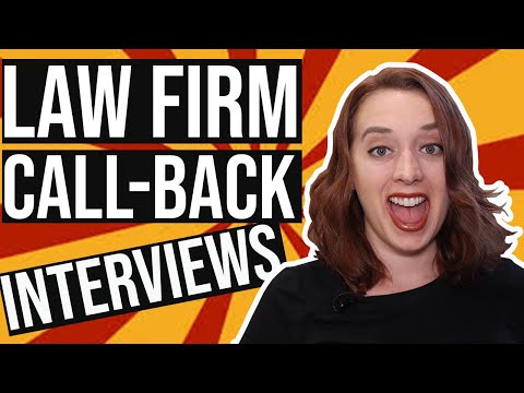 Law Firm Interviews Call-Back Interviews