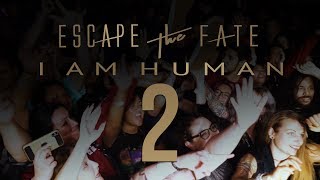 Escape the Fate - I Am Human 2 (Official Fan Video)