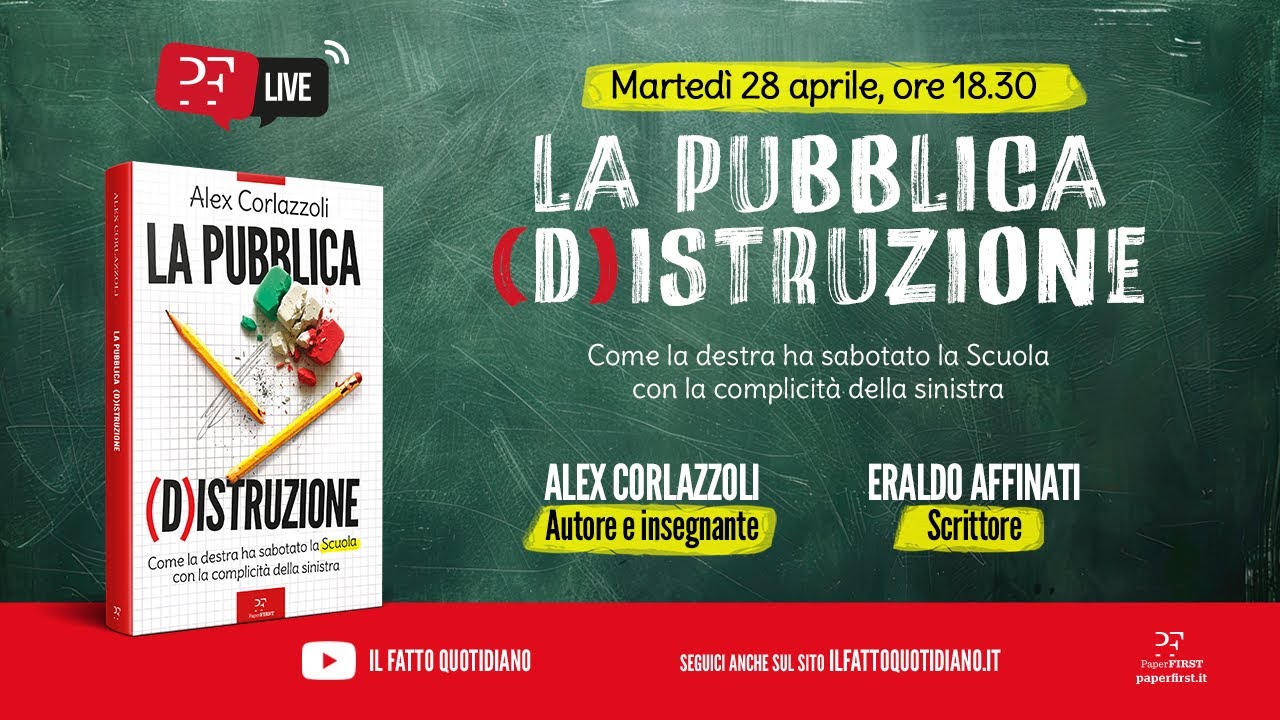 La pubblica (d)istruzione. Come la destra ha sabotato la Scuola con la complicità della sinistra