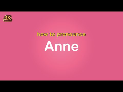 how to pronounce Anne 【Name】