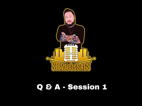 SteveBussaGS : Q & A - Session 1