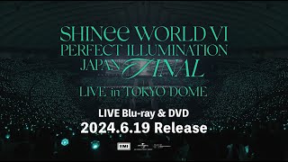 SHINee - 「SHINee WORLD VI [PERFECT ILLUMINATION] JAPAN FINAL LIVE in TOKYO DOME」ドキュメンタリーTeaser Movie