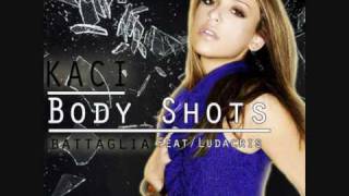 Kaci Battaglia feat. Ludacris - Body Shots (WAWA Radio Edit)