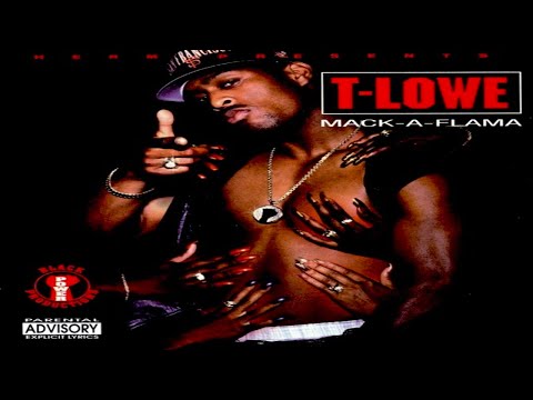 T-LOWE - MACK-A-FLAMA (FULL ALBUM) (1996)