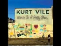 Kurt Vile - Gold Tone