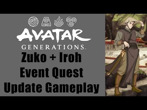 Avatar Generations - Zuko + Iroh Event Quest Update Gameplay